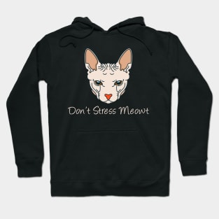 dont stress meowt Hoodie